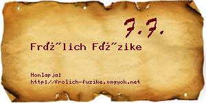 Frölich Füzike névjegykártya